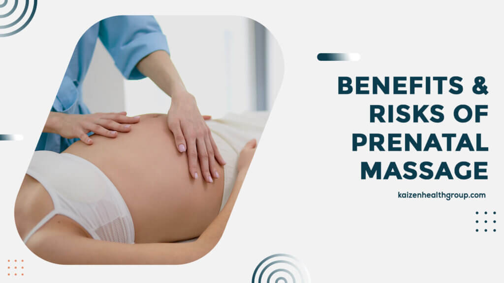 Benefits & risks of prenatal massage