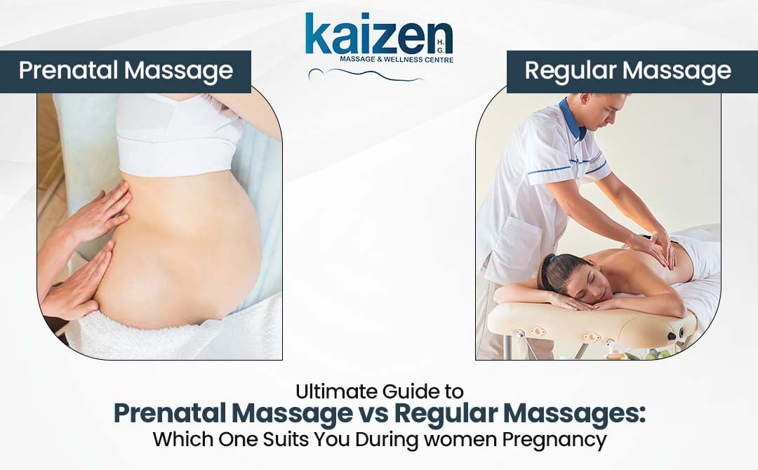 Prenatal Massage vs Regular Massages Which One Suits You During Women Pregnancy