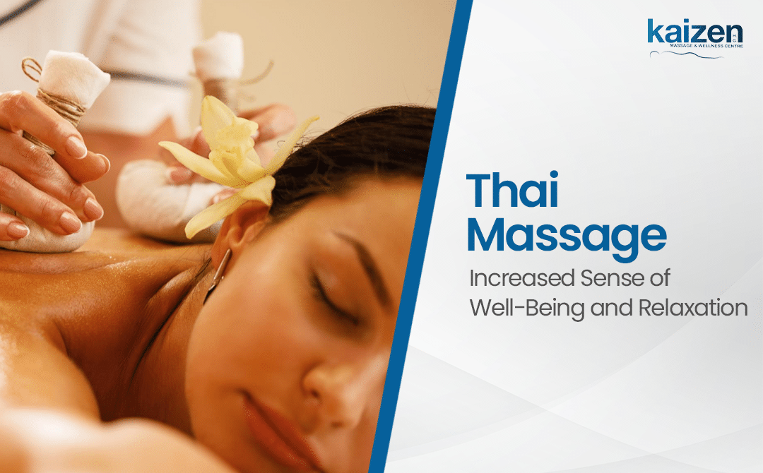 Thai Massage Benefits Increased Well-Being & Relaxation - Kaizen Health group
