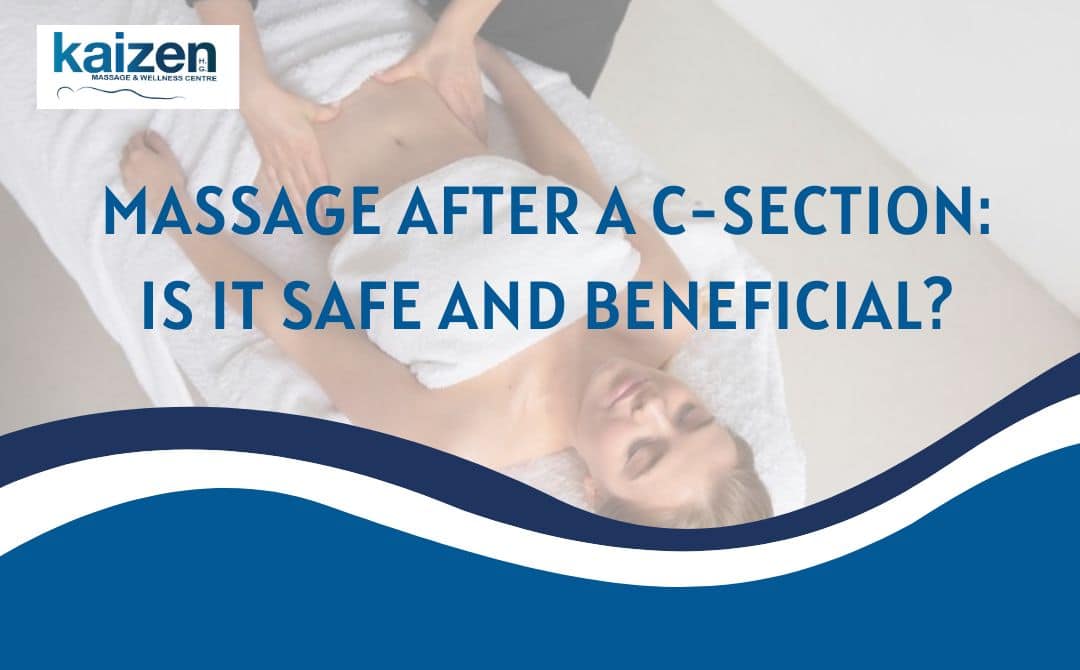 Massage After a C-Section Is It Safe and Beneficial