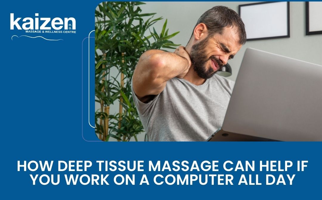 Deep Tissue Massage Can Help If You Work on a Computer All Day