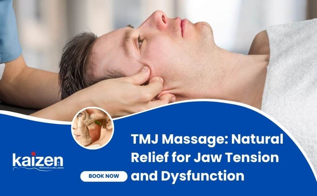 TMJ Massage Natural Relief for Jaw Tension and Dysfunction- kaizen Health group