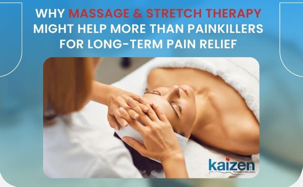 Massage and Strertch therapy in mississauga for long term pain relief