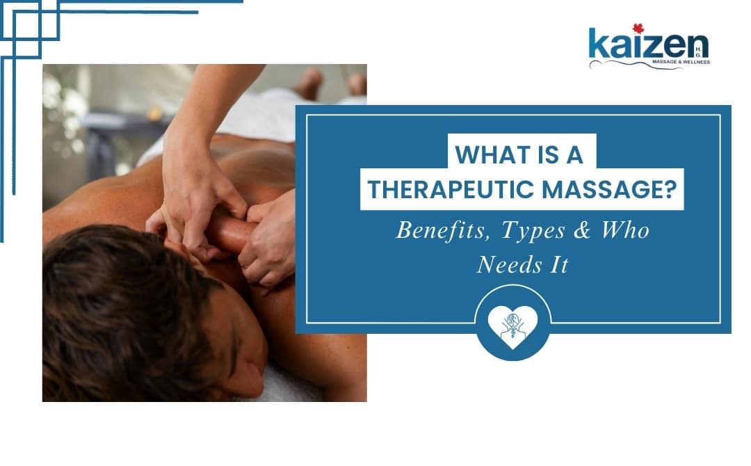 What is therapeutic massage - Kaizen Health group