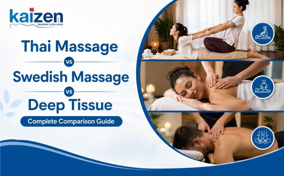 Thai Massage vs Swedish Massage vs Deep Tissue Guide by Kaizen Health Group